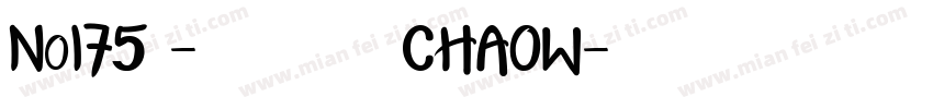 No175 - 上首潮玩体 CHAOW字体转换
